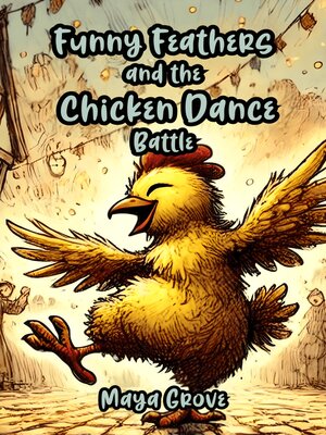 cover image of Funny Feathers and the Chicken Dance Battle